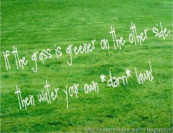 Grass is greener quote